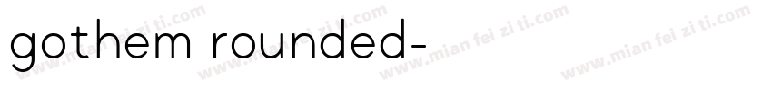 gothem rounded字体转换